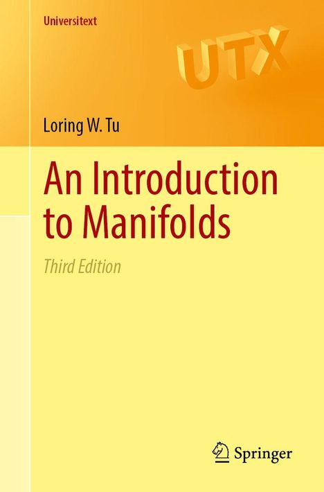 „An Introduction to Manifolds, Third Edition, Loring W. Tu“, gelber Hintergrund, Springer-Logo unten rechts.