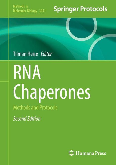 Grünes Buchcover: Titel "RNA Chaperones", Editor "Tilman Heise", "Methods in Molecular Biology 3051", "Second Edition".