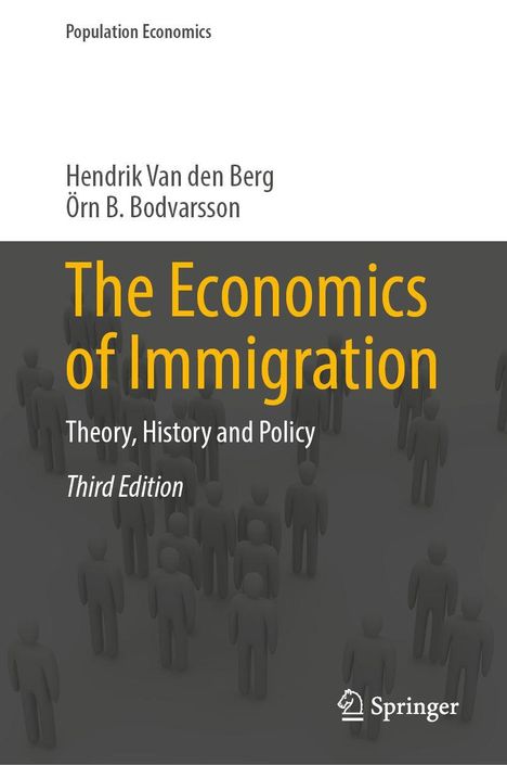 „The Economics of Immigration“, Autoren: Hendrik Van den Berg, Örn B. Bodvarsson. Thema: Theorie, Geschichte, Politik.