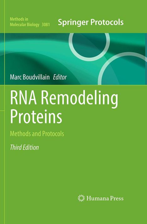 "RNA Remodeling Proteins: Methods and Protocols, Third Edition" auf grünem Hintergrund. Humana Press Logo.
