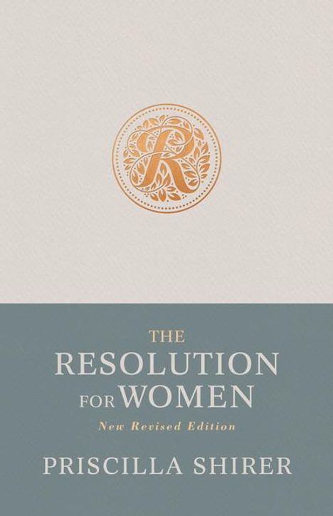 Priscilla Shirer: The Resolution for Women, New Revised Edition, Buch