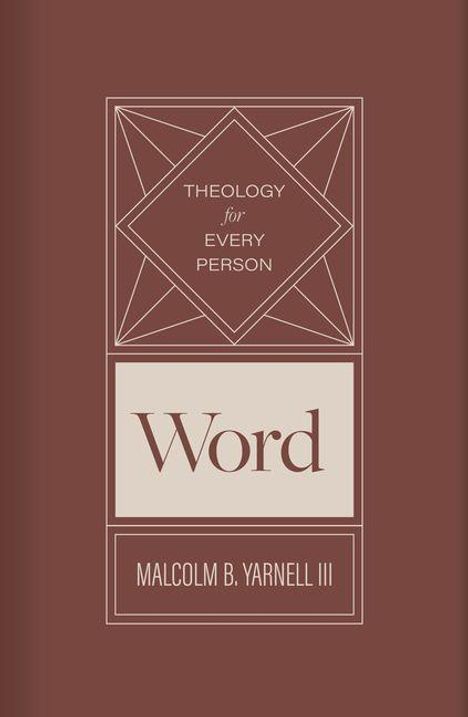 Malcolm B Yarnell: Word, Buch