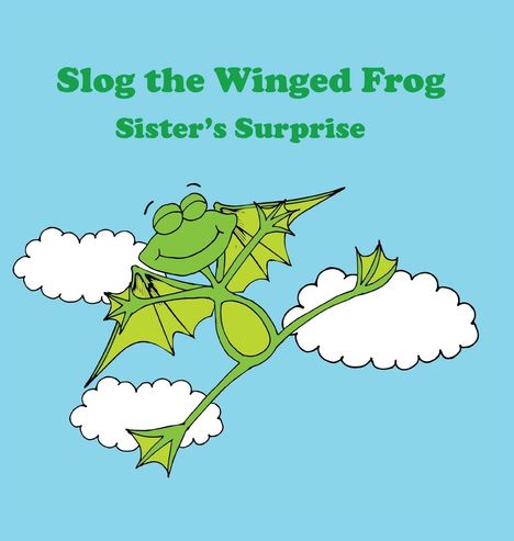 Javelin J Jaaziel: Slog the Winged Frog and Sister's Surprise, Buch