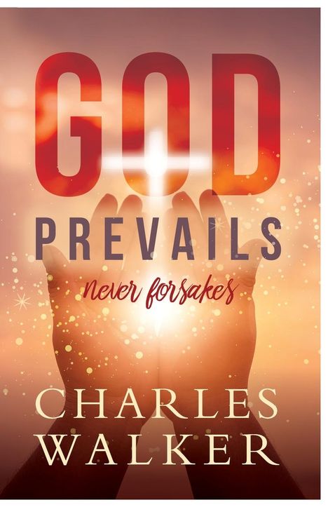 Charles R Walker: God Prevails, Buch