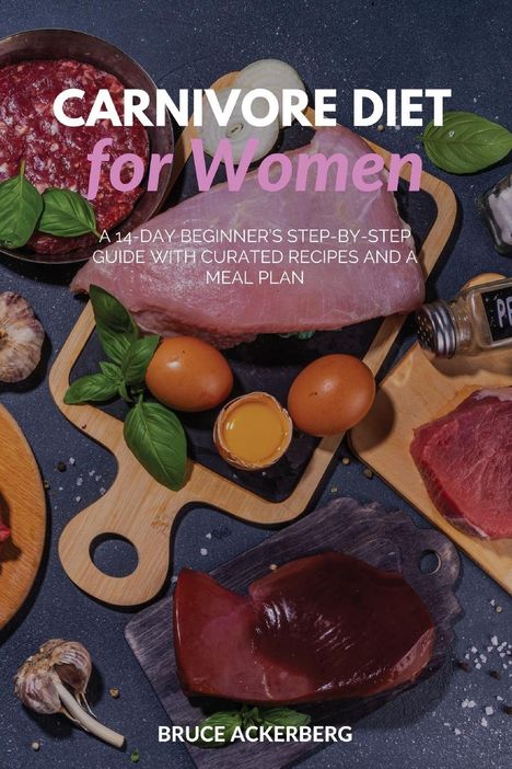 Bruce Ackerberg: Carnivore Diet for Women, Buch