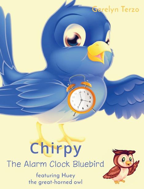 Gerelyn Terzo: Chirpy the Alarm Clock Bluebird, Buch