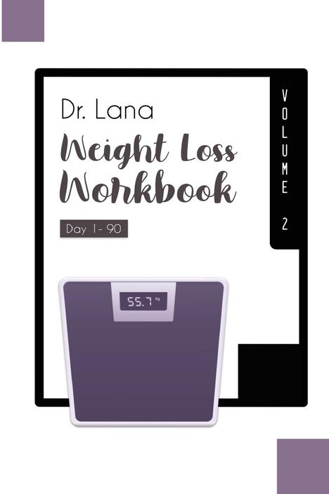 Lana Moshkovich: Dr. Lana Weight Loss Workbook Day 1-90 Volume 2, Buch