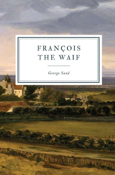 George Sand: François the Waif, Buch