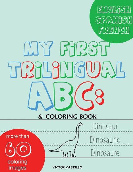 Victor I. Castillo: My First Trilingual ABC, Buch
