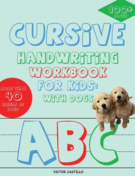 Victor I. Castillo: Cursive Handwriting Workbook for Kids, Buch