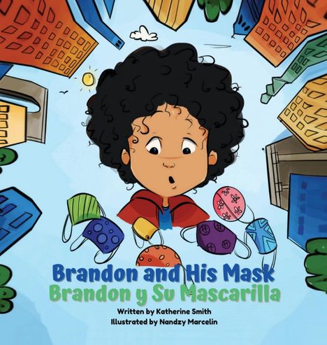 Katherine Morbán-Smith: Brandon &amp; His Mask - Brandon Y, Buch