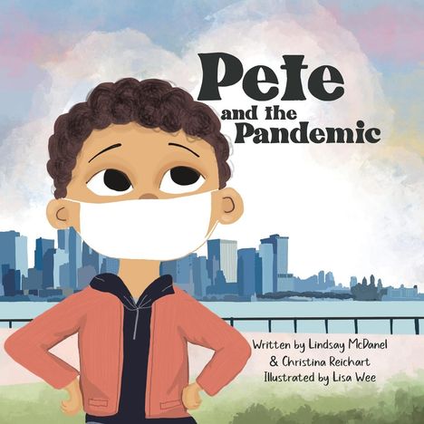 Christina Reichart: Pete &amp; The Pandemic, Buch