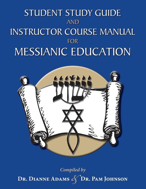 Dianne Adams: Student Study Guide and Instructor Course Manual for Messianic Education, Buch