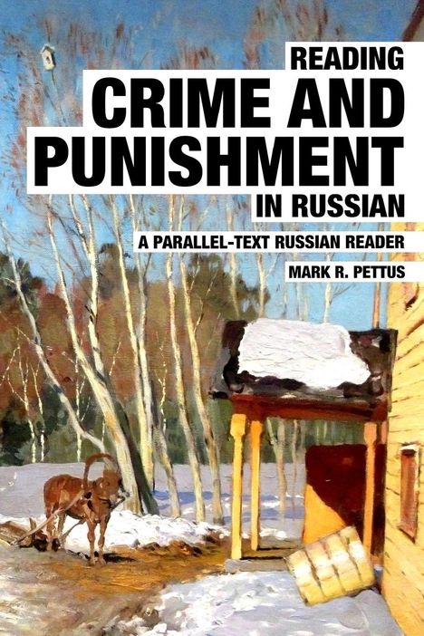 Mark R Pettus: Reading Crime and Punishment in Russian, Buch