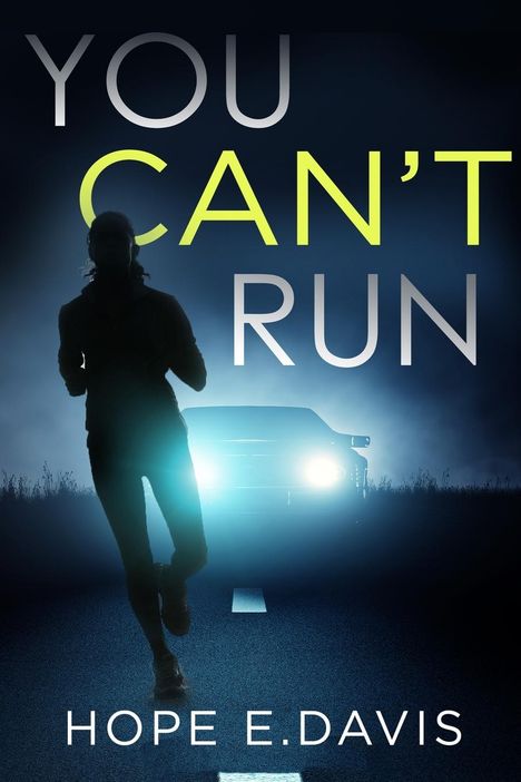 Hope E Davis: You Can't Run, Buch