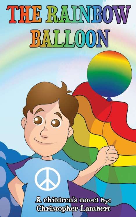 Christopher Lambert: The Rainbow Balloon, Buch