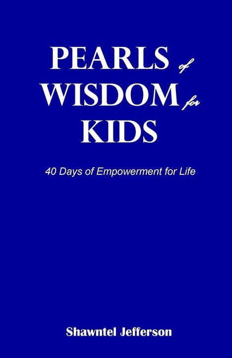 Shawntel Jefferson: Pearls of Wisdom for Kids, Buch