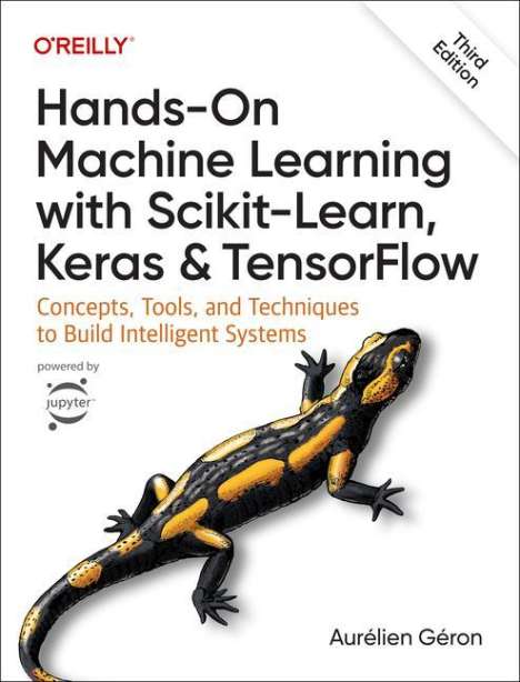 Aurélien Géron: Hands-On Machine Learning with Scikit-Learn, Keras, and TensorFlow, Buch