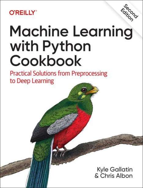 Kyle Gallatin: Machine Learning with Python Cookbook, Buch