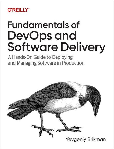 Yevgeniy Brikman: Fundamentals of Devops and Software Delivery, Buch