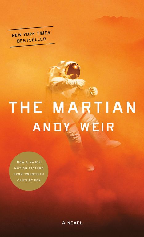 "NEW YORK TIMES BESTSELLER" und "THE MARTIAN ANDY WEIR". Ein Astronaut schwebt in einer orangefarbenen Szenerie.
