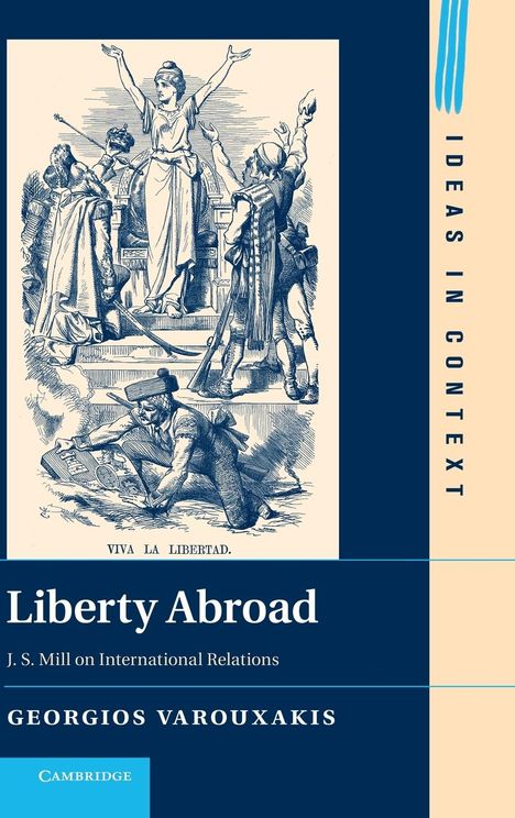 Georgios Varouxakis: Liberty Abroad, Buch