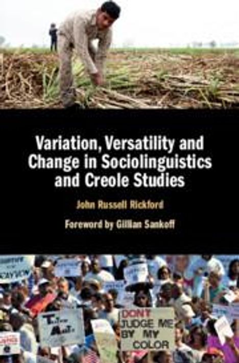 John Russell Rickford: Variation, Versatility and Change in Sociolinguistics and Creole Studies, Buch