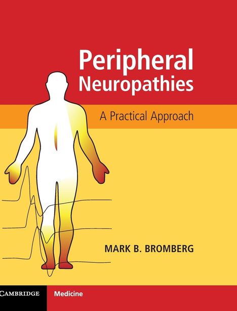 Mark B. Bromberg: Peripheral Neuropathies, Buch