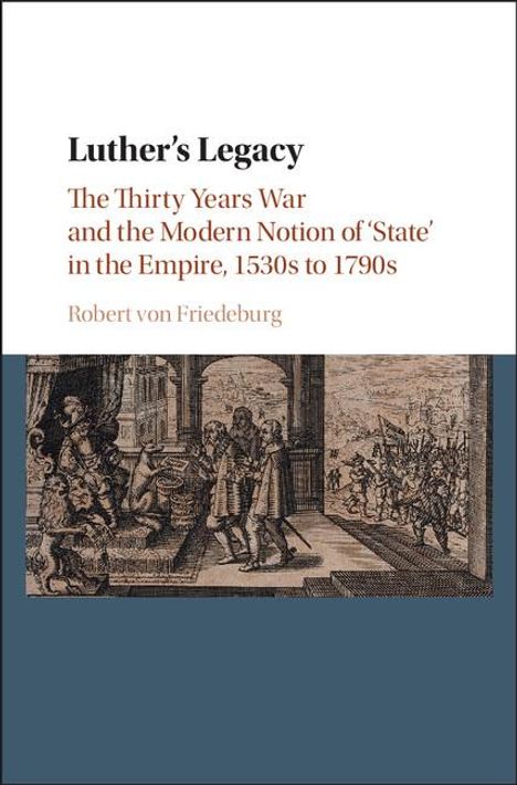 Robert von Friedeburg: Luther's Legacy, Buch