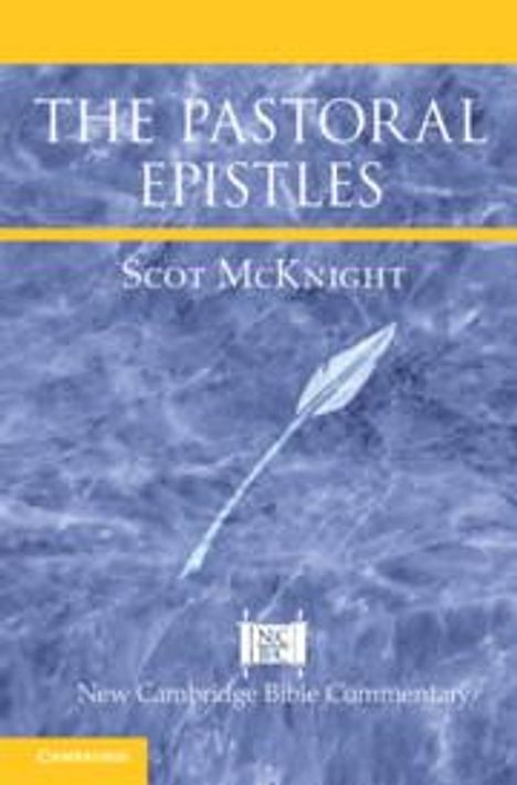 Scot Mcknight: The Pastoral Epistles, Buch