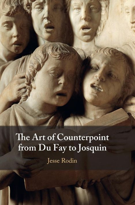 Jesse Rodin: The Art of Counterpoint from Du Fay to Josquin, Buch