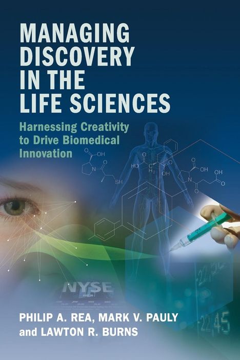 Philip A. Rea: Managing Discovery in the Life Sciences, Buch