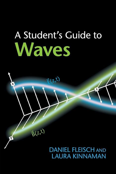 Daniel Fleisch: A Student's Guide to Waves, Buch