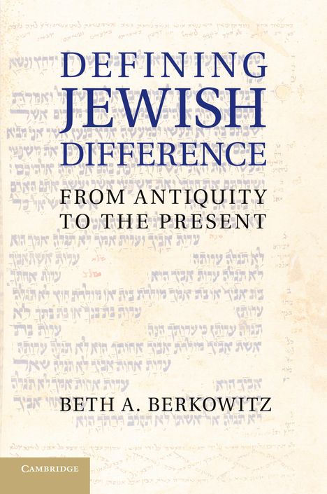 Beth A. Berkowitz: Defining Jewish Difference, Buch