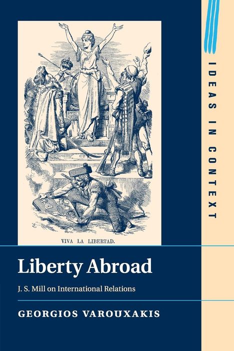 Georgios Varouxakis: Liberty Abroad, Buch