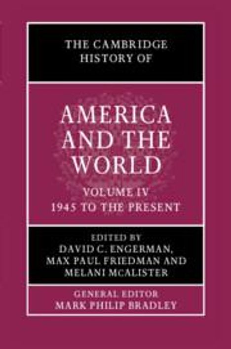 The Cambridge History of America and the World: Volume 4, 1945 to the Present, Buch