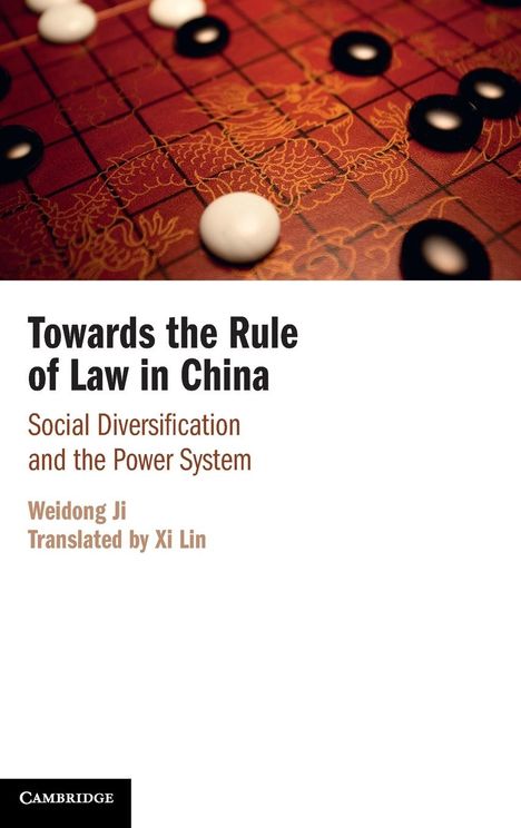 Weidong Ji: Towards the Rule of Law in China, Buch