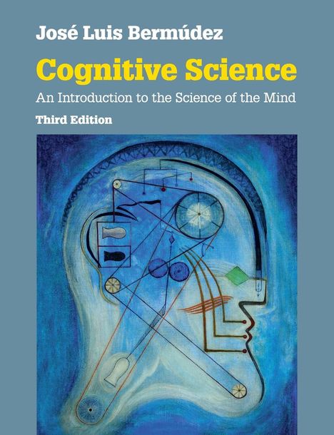Jose Luis Bermudez: Bermudez, J: Cognitive Science, Buch