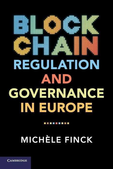 Miche¿le Finck: Blockchain Regulation and Governance in Europe, Buch