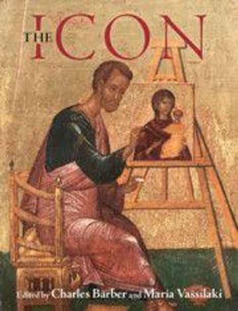 "The Icon" groß geschrieben, bearbeitet von Charles Barber und Maria Vassilaki. Eine klassische Person malt ein Porträt.