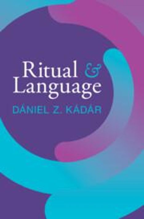 Dániel Z Kádár: Ritual and Language, Buch