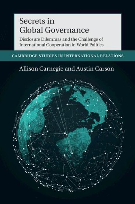 Allison Carnegie: Secrets in Global Governance, Buch