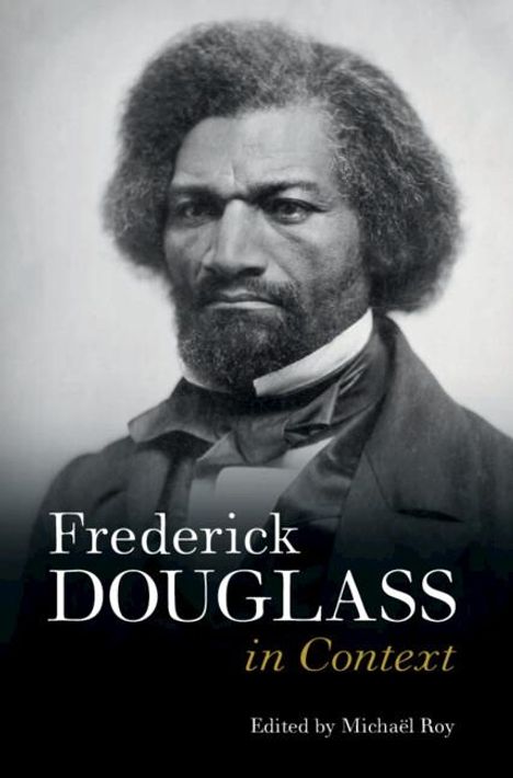 Frederick Douglass in Context, Buch