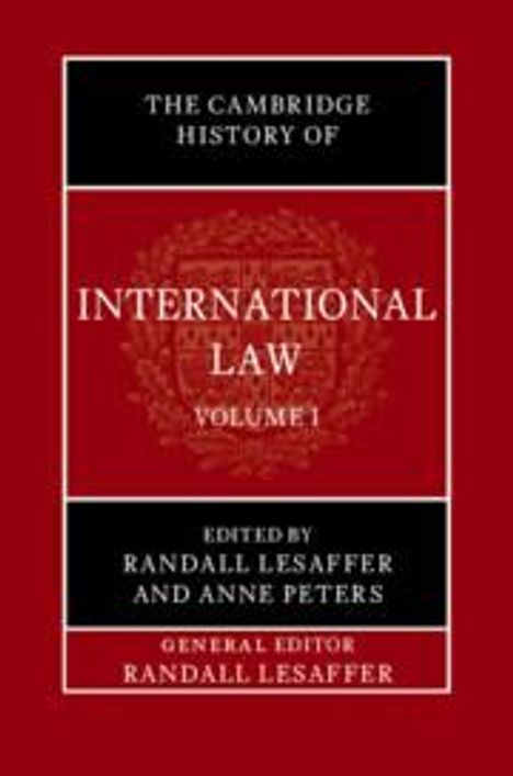 The Cambridge History of International Law: Volume 1, the Historiography of International Law, Buch