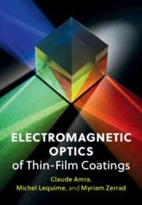 Claude Amra: Electromagnetic Optics of Thin-Film Coatings, Buch