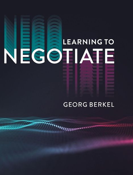 Georg Berkel: Learning to Negotiate, Buch