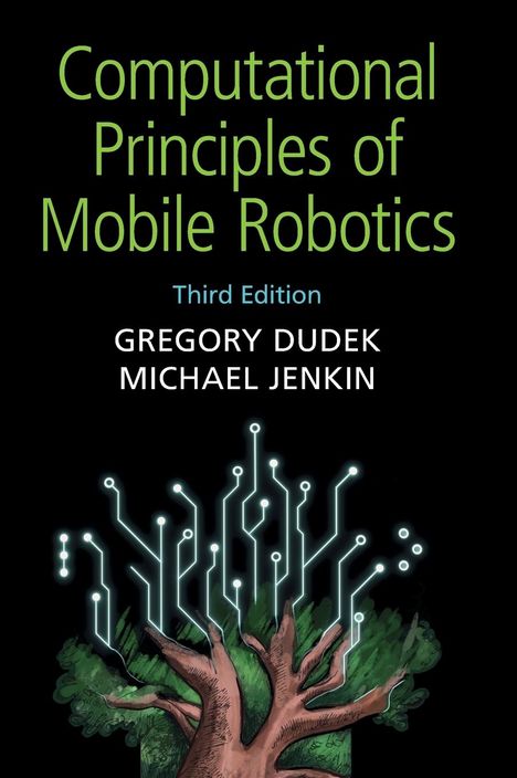 Gregory Dudek: Computational Principles of Mobile Robotics, Buch