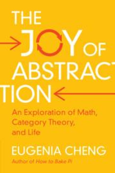 Eugenia Cheng: The Joy of Abstraction, Buch