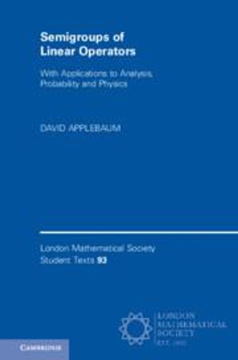 David Applebaum (University of Sheffield): Semigroups of Linear Operators, Buch