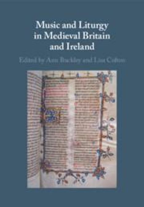Music and Liturgy in Medieval Britain and Ireland, Buch